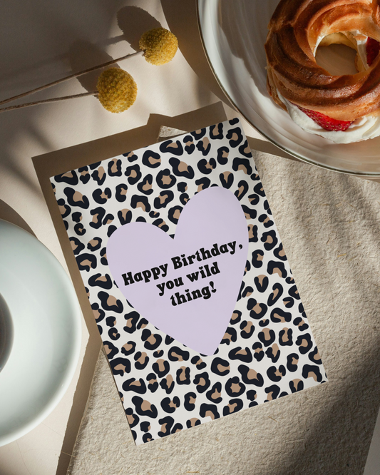 Geburtstagskarte mit Leoprint - Einzigartige Postkarte "Happy Birthday, wild thing!"
