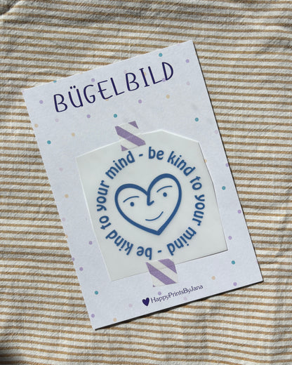 Bügelbild mit Herz "Be Kind to Your Mind" - Achtsames Bügelpatch zum Aufbügeln