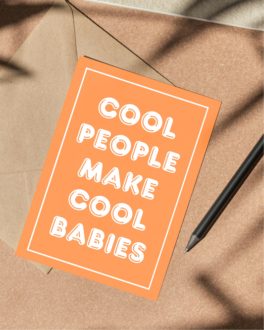 Karte zur Schwangerschaft & Geburt - Glückwunschkarte "Cool People Make Cool Babies"