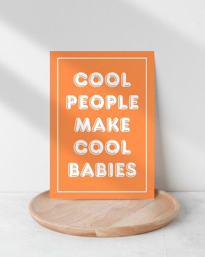 Karte zur Schwangerschaft & Geburt - Glückwunschkarte "Cool People Make Cool Babies"